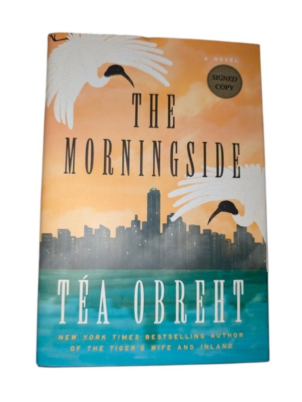 The Morningside by Tea Obreht First 1st Edition Signed Hard Cover Hardcover Book